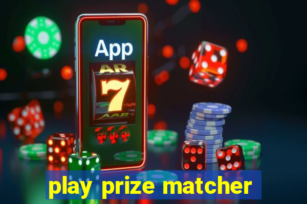 play prize matcher